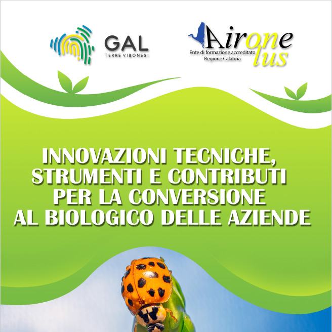 Innovazioni tecniche, strumenti e contributi per la conversione al biologico delle aziende